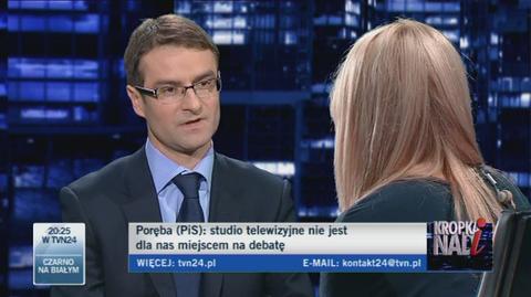 Tomasz Poręba o tym, dlaczego debata nie może odbyć się w telewizji (TVN24)