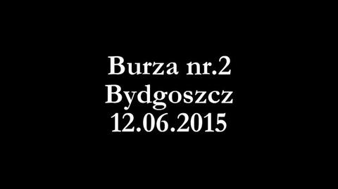 Burza nr.2 Bydgoszcz 12.06.2015