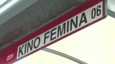 Likwidują Kino Femina. Co z nazwą przystanku?